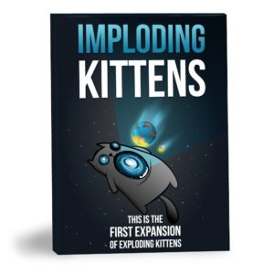 Imploding Kittens ,the 1st Expansion of Exploding Kittens